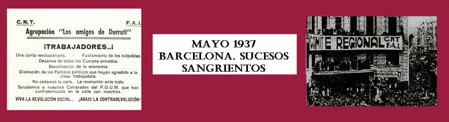 Mayo 1937 Barcelona. Sucesos sangrientos