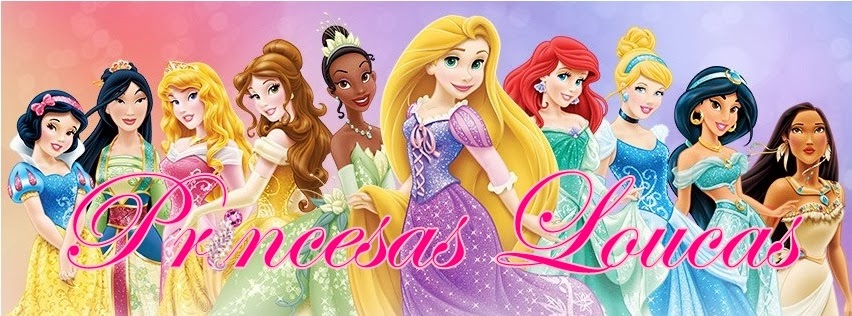 Princesas Loucas