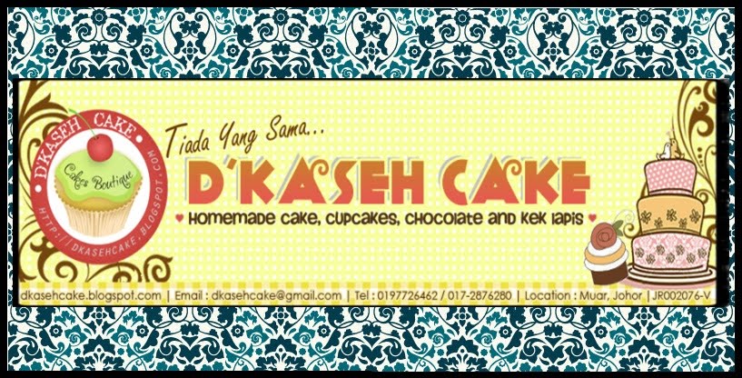 D' Kaseh Cake