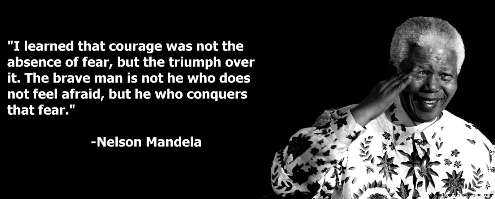 Famous Nelson Mandela Quotes Fear