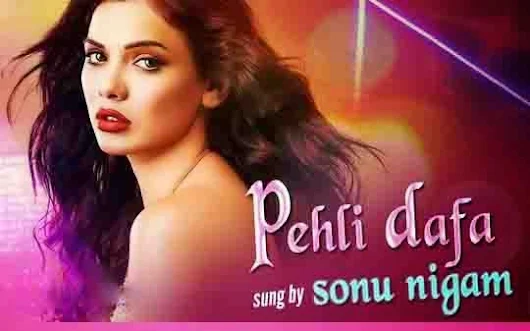 Pehli dafa mp3 download 320 kbps