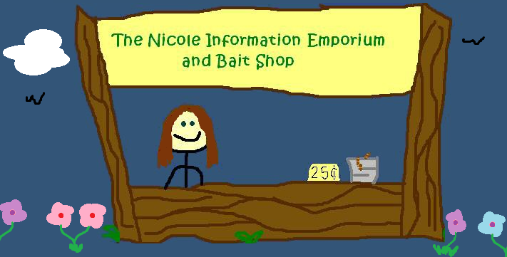 The Nicole Information Emporium and Bait Shop
