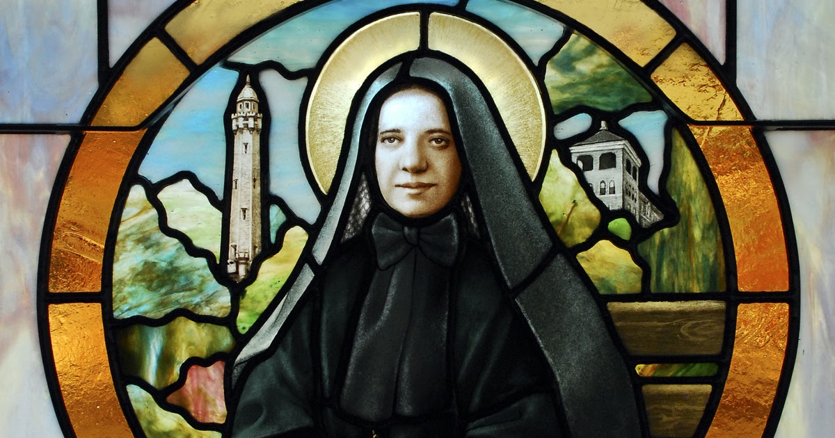 Est Quod Est It's Mother Cabrini's Feast Day; now let us work