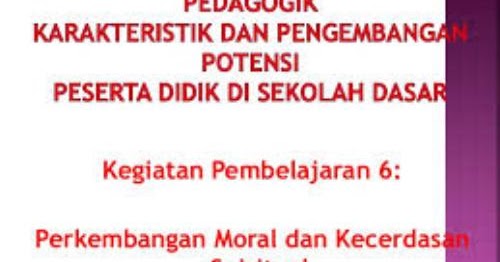 Perkembangan Moral Dan Kecerdasan Spiritual Anak Sekolahdasar Net