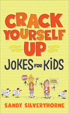 Crack Yourself Up Jokes For Kids by Sandy Silverthorne