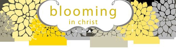 Blooming in Christ