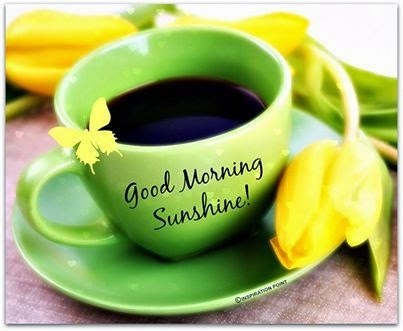 Good Morning Sunshine Coffee Quotes. QuotesGram