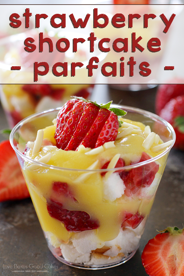strawberry shortcake parfaits love bakes good cakes bloglovin strawberry shortcake parfaits love bakes good cakes bloglovin