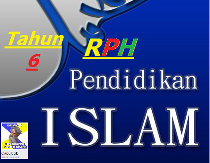 RPH Tahun 6 Pendidikan Islam Jabatan Pendidikan