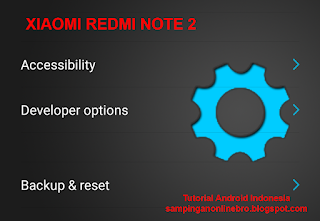 Tutorial how to enable the developer option / USB debugging on Xiaomi Redmi Note 2 Tutorial how to enable developer option / USB debugging on Xiaomi Redmi Note 2 developer options