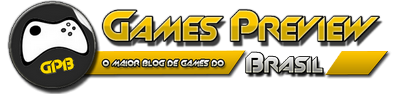 Games Preview Brasil - O maior blog de games do Brasil