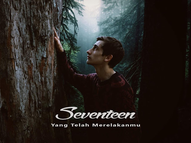 Seventeen Yang Telah Merelakanmu Chord Gitar Mudah