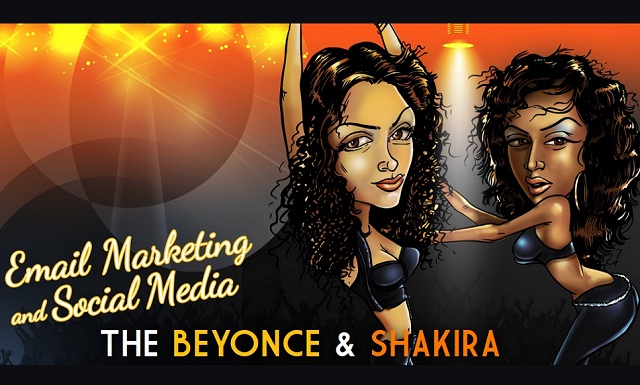 Image: Email Marketing and Social Media The Beyonce and Shakira