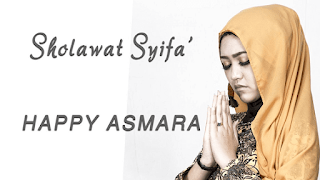 Lirik Lagu Happy Asmara - Sholawat Syifa'