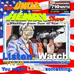 Listen to Uncle HENRY!
