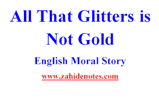 All that glitters is not gold moral story