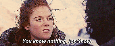 You know nothing Jon Snow (gif)