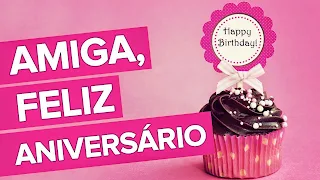 Vídeo Mensagem de Aniversário de Amiga Voz Feminina.