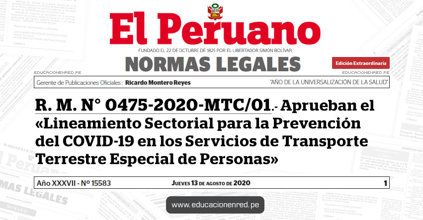 R. M. N° 0475-2020-MTC/01.- Aprueban el «Lineamiento Sectorial para la Prevención del COVID-19 en los Servicios de Transporte Terrestre Especial de Personas» R. M. N° 0475-2020-MTC/01.- Aprueban el «Lineamiento Sectorial para la Prevención del COVID-19 en los Servicios de Transporte Terrestre Especial de Personas»