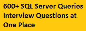 TOP 600 SQL SERVER INTERVIEW QUESTIONS ANSWERS EXAMPLES 4 FRESHER AND EXPERIENCED PDF