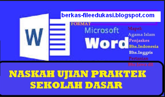 Naskah Ujian Praktek SD / MI Tahun 2017/2018 BERKAS