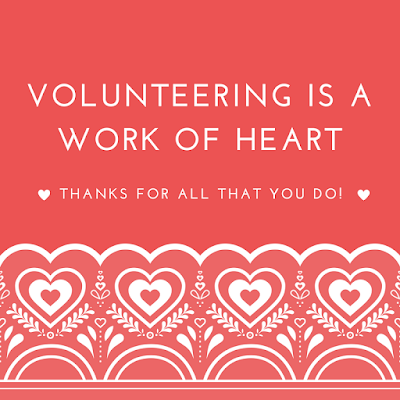 volunteering is a work of heart volunteer appreciation