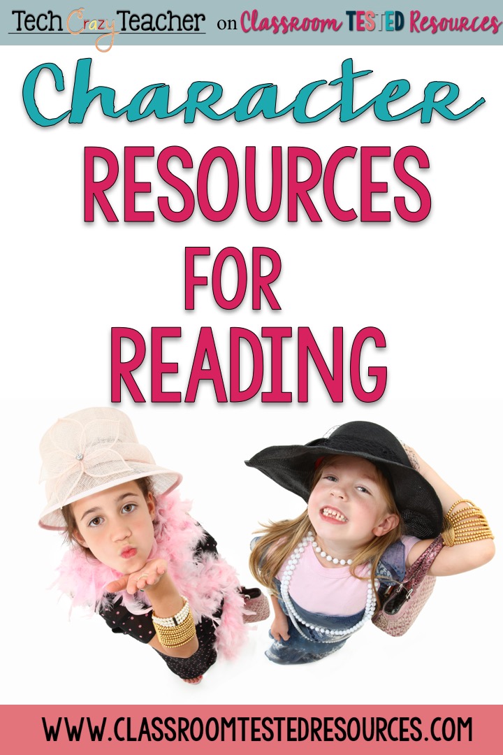Character Resources for Reading Classroom Tested Resources