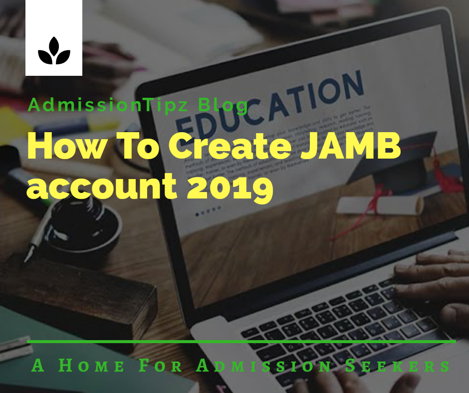 How to create JAMB account 2019