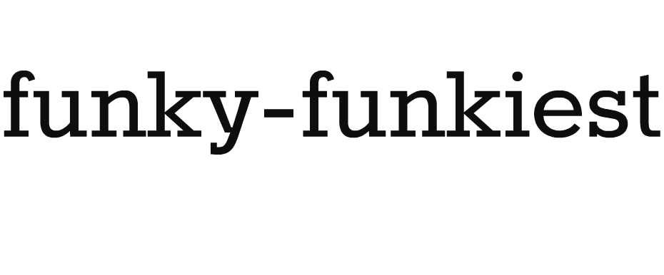 Funky-Funkiest