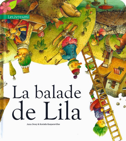 "La balade de Lila" de Anna Descy et Kestutis Kasparavicius - éditions Clochette