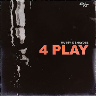 Music] Mut4y Ft Shaydee – 4 Play