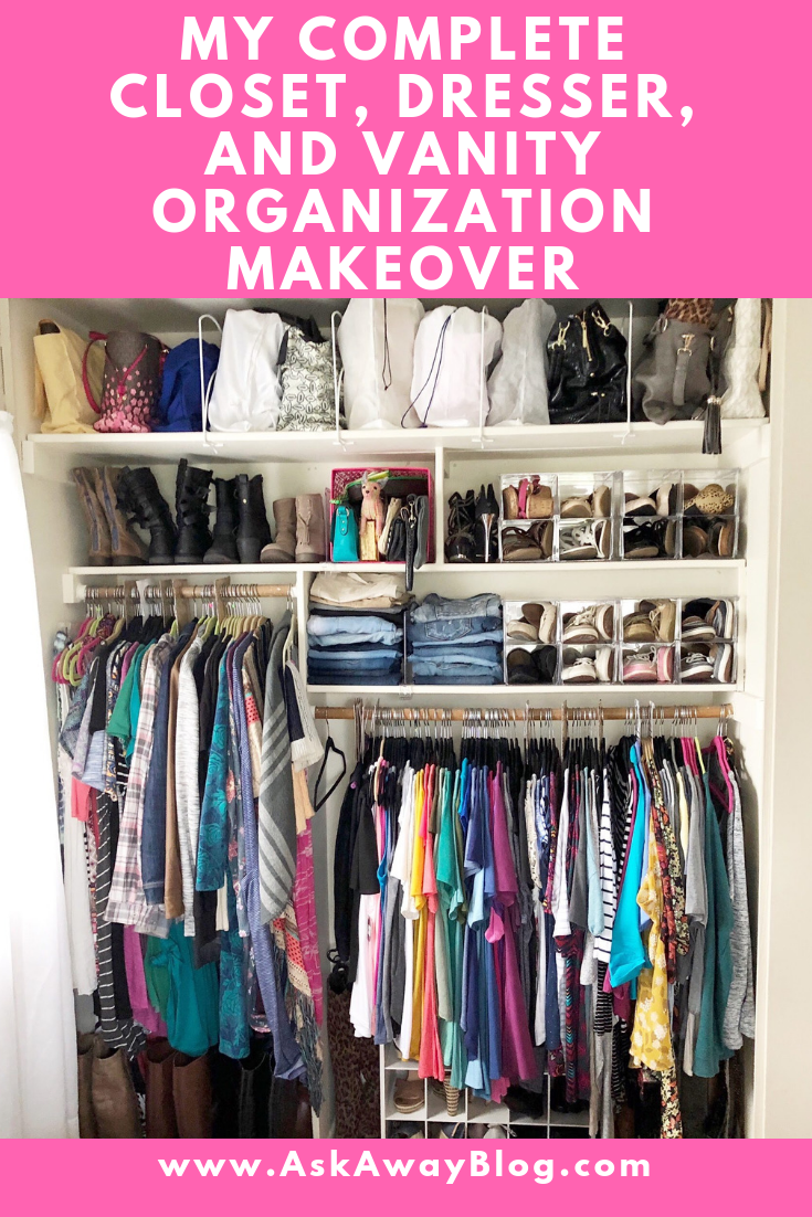 Ask Away Blog: My Complete Closet, Dresser, and Vanity Organization ...
