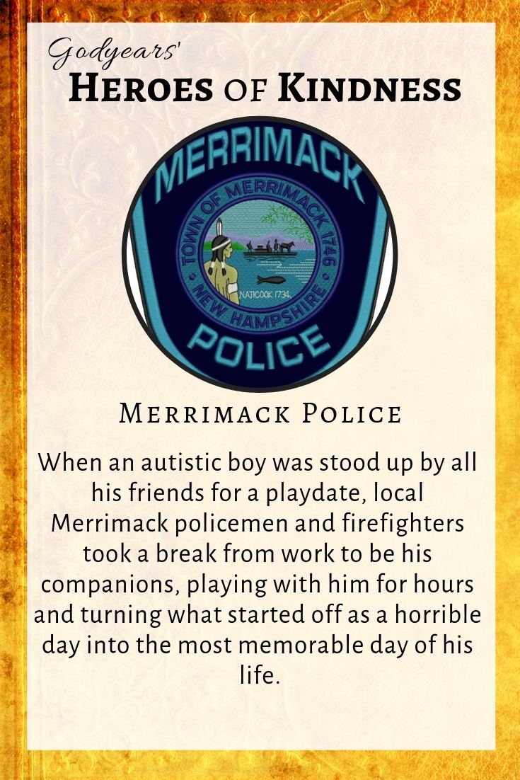 The local Merrimack police and firefighters proved they could be heroes even without a gun or a fire hose.