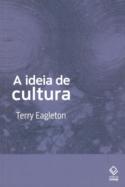 A ideia de cultura - Terry Eagleton
