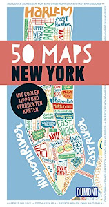 50 Maps New York (DuMont Reiseführer): Mit coolen Tipps und verrückten Karten (DuMont 50 Maps)