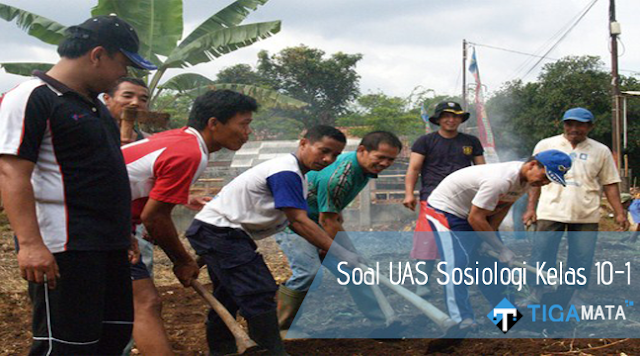 105 Soal dan Jawaban UAS Sosiologi Kelas 10 SMA Semester 1 105 Soal dan Jawaban UAS Sosiologi Kelas 10 SMA Semester 1