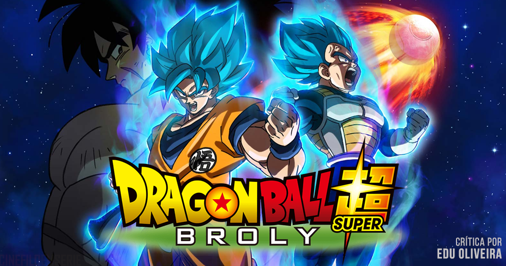 Crítica  Dragon Ball Z: Broly, o Lendário Super Saiyajin - Plano Crítico
