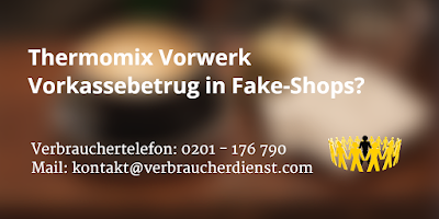 Thermomix Vorwerk  Vorkassebetrug in Fake-Shops