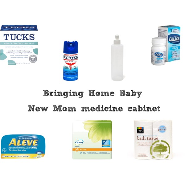 Work it Mommy Bringing Home Baby New Mom medicine