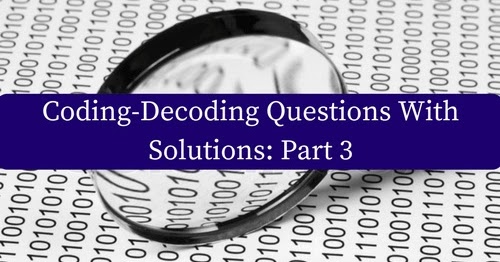 Coding-Decoding Questions With Solutions: Part 3 - BankExamsToday