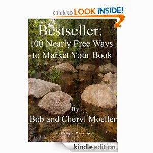 Bestseller: 100 Nearly Free Ways to Market Your Book by Bob and Cheryl Moeller