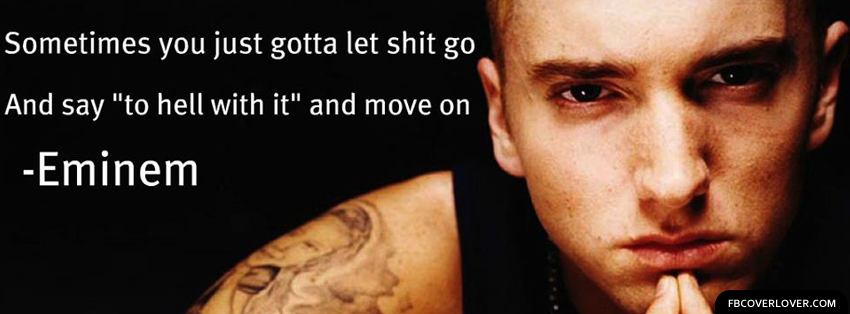 Inspiration From Eminem on FB Covers with Quotes | MY FB ...