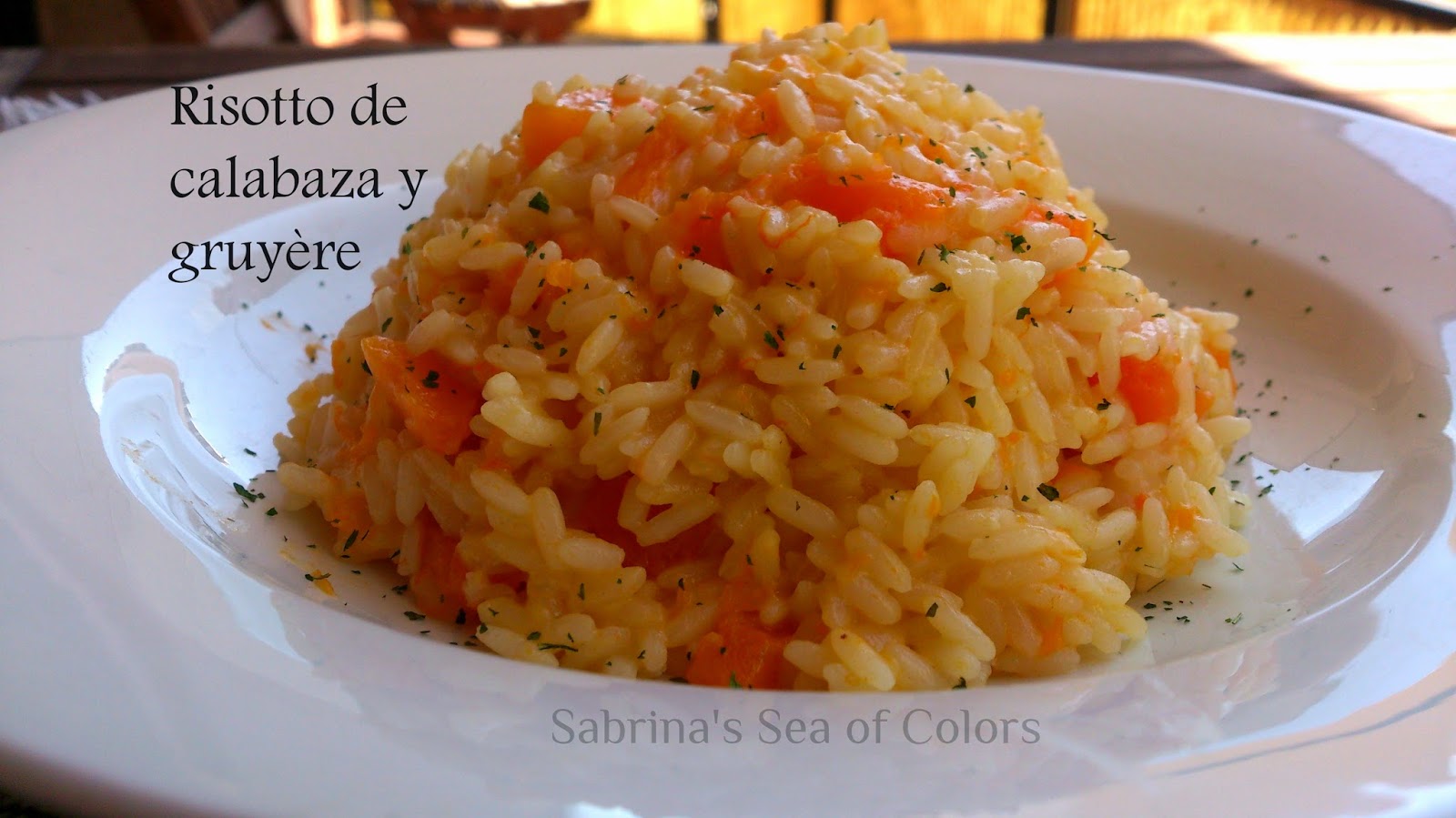 Risotto de calabaza y gruyère Sabrina´s Sea of Colors
