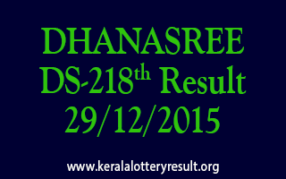 DHANASREE DS 218 Lottery Result 29-12-2015