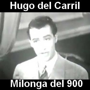 Hugo del Carril - Milonga del 900 Letra y acordes de guitarra y piano
