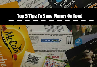 Top 5 Tips To Save Money On Food