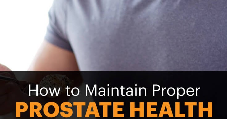How to Maintain Proper Prostate Health - HOW TO BE HEALTHY ALWAYS