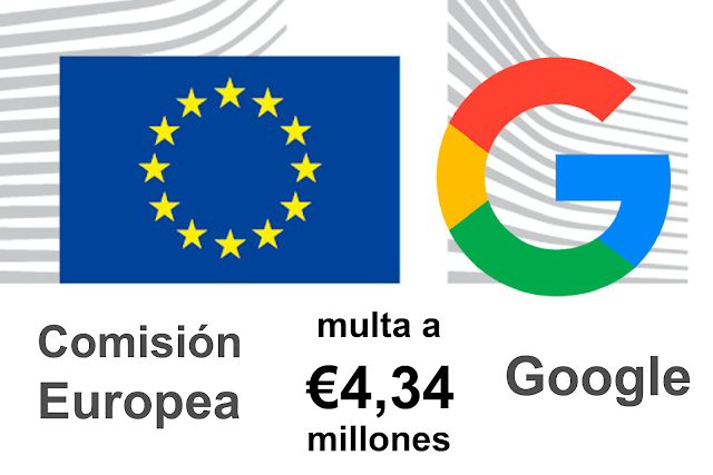 Comisión Europea multa a Google con $4340 millones por sus apps en Android