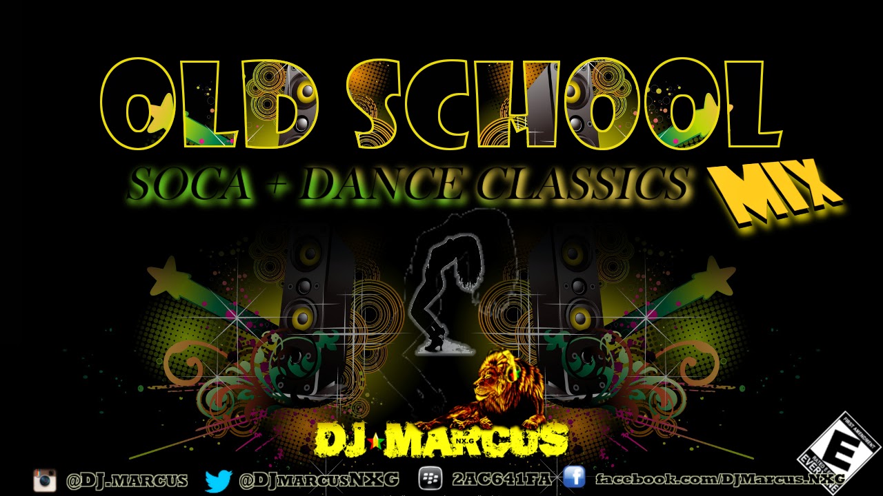DJ Marcus NXG Old School SOCA & DANCE Mix
