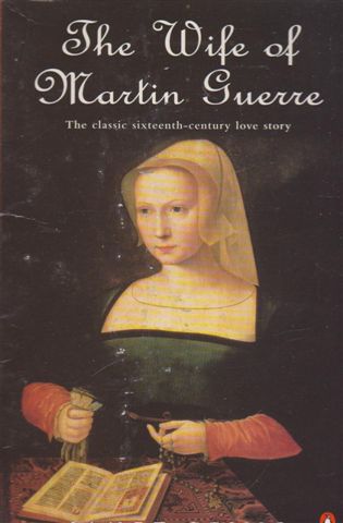 the wife of martin guerre essays The wife of martin guerre essay punishment for his crimes, and that is what he received arnaud, a man once thought by people to be unmistakably martin guerre, was sentenced to death. the wife of martin guerre essays The wife of martin guerre essay punishment for his crimes, and that is what he received arnaud, a man once thought by people to be unmistakably martin guerre, was sentenced to death.